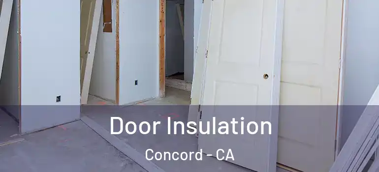  Door Insulation Concord - CA
