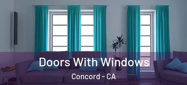  Doors With Windows Concord - CA
