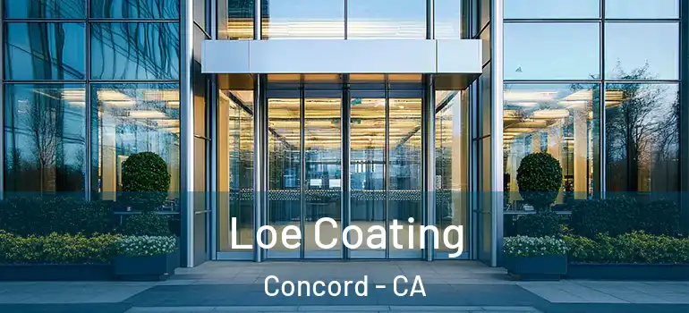  Loe Coating Concord - CA