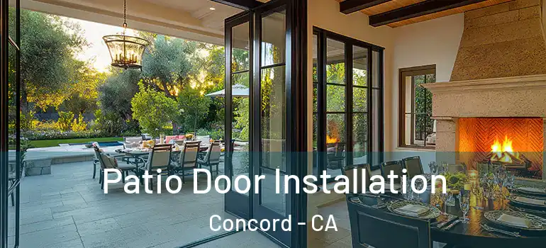 Patio Door Installation Concord - CA