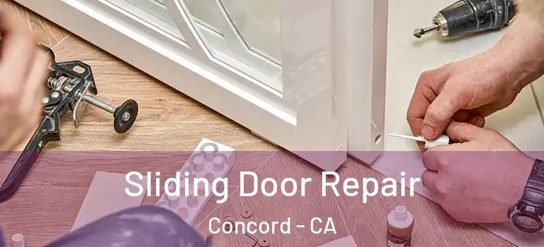  Sliding Door Repair Concord - CA
