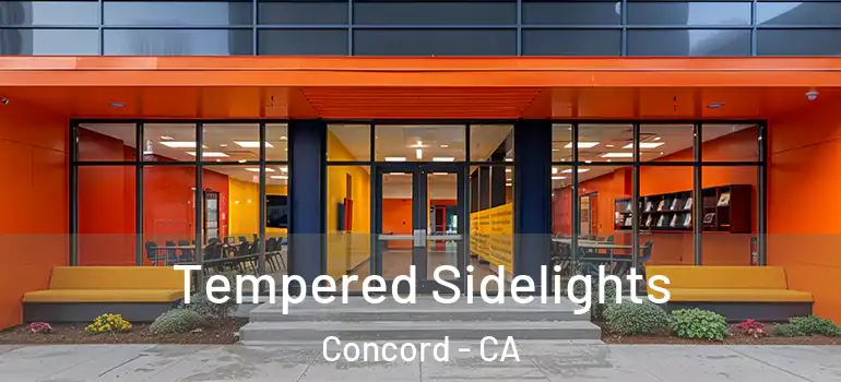  Tempered Sidelights Concord - CA